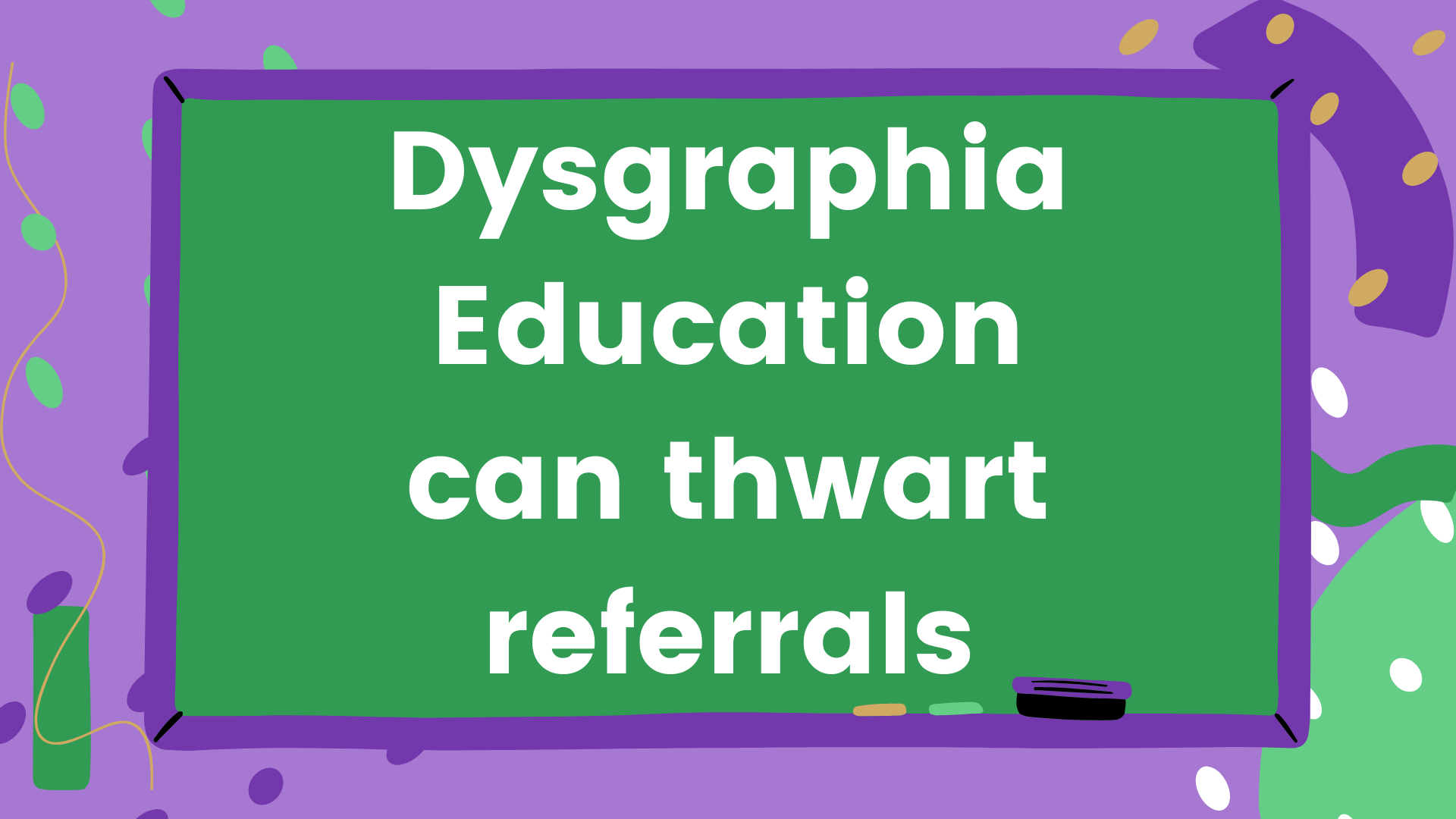 dysgraphia-education-can-thwart-referrals-cheri-dotterer